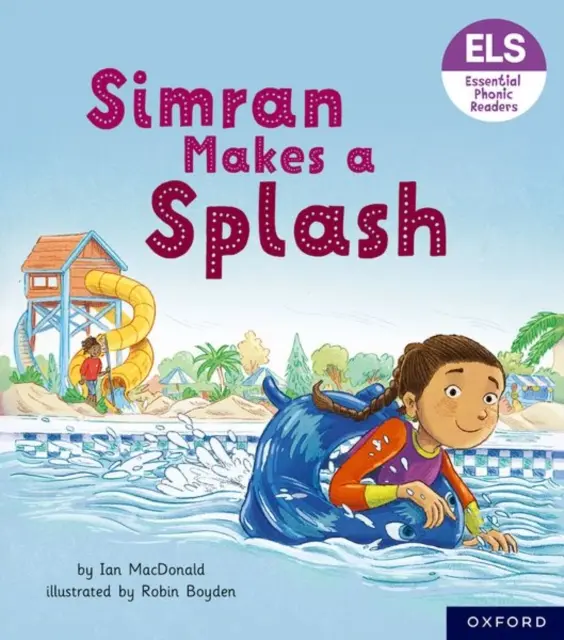 Lettere e suoni essenziali: Lettori fonici essenziali: Oxford Reading Level 5: Simran fa un tuffo nel mare - Essential Letters and Sounds: Essential Phonic Readers: Oxford Reading Level 5: Simran Makes a Splash