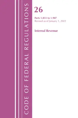 Codice dei regolamenti federali, Titolo 26 Internal Revenue 1.851-1.907, rivisto al 1° aprile 2022 (Ufficio del registro federale (U S )) - Code of Federal Regulations, Title 26 Internal Revenue 1.851-1.907, Revised as of April 1, 2022 (Office of the Federal Register (U S ))