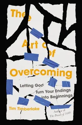 L'arte di superare: Lasciare che Dio trasformi le tue fine in un inizio - The Art of Overcoming: Letting God Turn Your Endings Into Beginnings