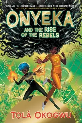 Onyeka e l'ascesa dei ribelli - Onyeka and the Rise of the Rebels