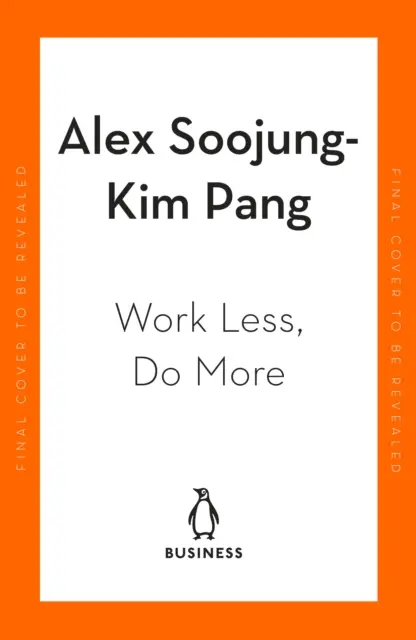 Lavorare meno, fare di più - Progettare la settimana di 4 giorni - Work Less, Do More - Designing the 4-Day Week