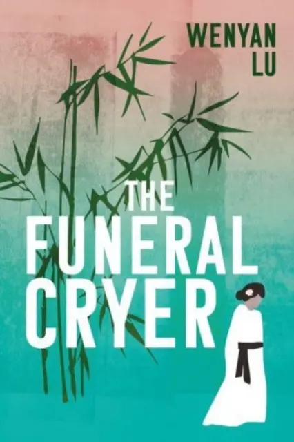 Pianto funebre (Lu Wenyan (autore)) - Funeral Cryer (Lu Wenyan (author))