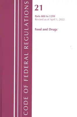 Codice dei regolamenti federali, Titolo 21 Food and Drugs 800 - 1299, 2022 (Ufficio del registro federale (U S )) - Code of Federal Regulations, Title 21 Food and Drugs 800 - 1299, 2022 (Office of the Federal Register (U S ))