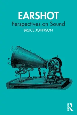 Earshot: Prospettive sul suono - Earshot: Perspectives on Sound