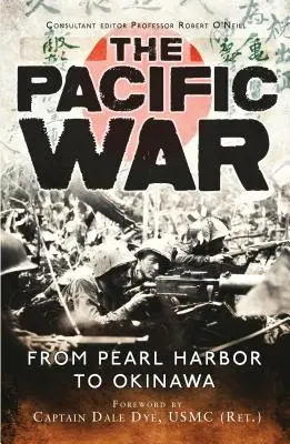 La guerra del Pacifico: da Pearl Harbor a Okinawa - The Pacific War: From Pearl Harbor to Okinawa