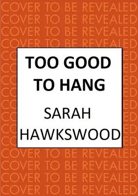 Troppo bello per essere impiccato - Too Good to Hang