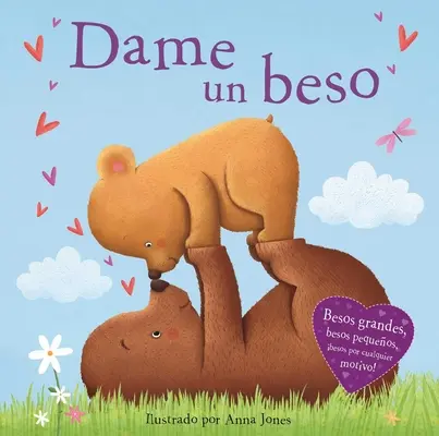 Dame Un Beso: Libro da tavolo imbottito - Dame Un Beso: Padded Board Book