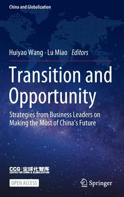Transizione e opportunità: Strategie dei leader aziendali per sfruttare al meglio il futuro della Cina - Transition and Opportunity: Strategies from Business Leaders on Making the Most of China's Future