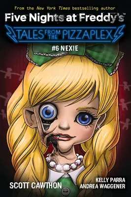 Nexie: Un libro afk (Five Nights at Freddy's: Tales from the Pizzaplex #6) - Nexie: An Afk Book (Five Nights at Freddy's: Tales from the Pizzaplex #6)