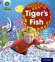 Progetto X: Avventure aliene: Rosso: Il pesce tigre - Project X: Alien Adventures: Red: Tiger's Fish