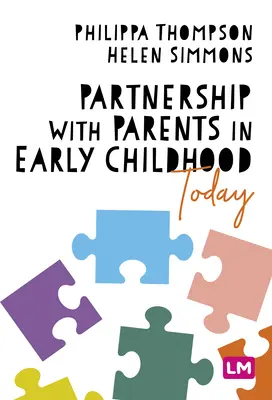 La collaborazione con i genitori nella prima infanzia oggi - Partnership With Parents in Early Childhood Today
