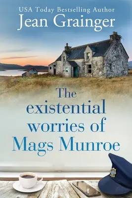 Le preoccupazioni esistenziali di Mags Munroe - The Existential Worries of Mags Munroe