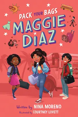 Fai le valigie, Maggie Diaz - Pack Your Bags, Maggie Diaz