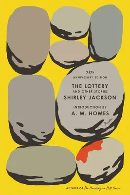 La lotteria e altri racconti: Edizione per il 75° anniversario - The Lottery and Other Stories: 75th Anniversary Edition