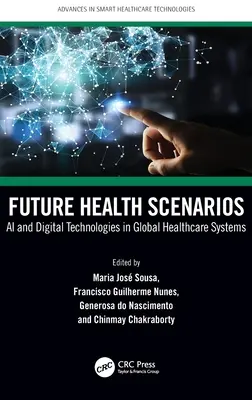 Scenari di salute futura: IA e tecnologie digitali nei sistemi sanitari globali - Future Health Scenarios: AI and Digital Technologies in Global Healthcare Systems