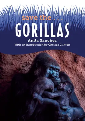 Salviamo i... gorilla - Save The...Gorillas