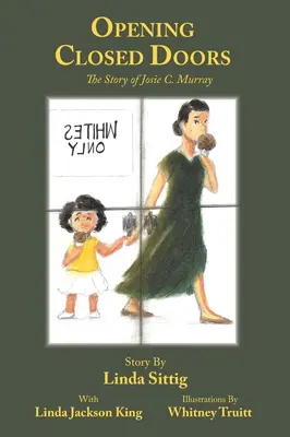 Aprire le porte chiuse: La storia di Josie Murray - Opening Closed Doors: The Story of Josie Murray