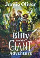 Billy e l'avventura del gigante - Il primo libro per bambini di Jamie Oliver - Billy and the Giant Adventure - The first children's book from Jamie Oliver