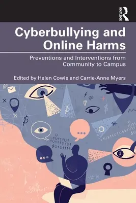 Cyberbullismo e danni online: Prevenzione e interventi dalla comunità al campus - Cyberbullying and Online Harms: Preventions and Interventions from Community to Campus