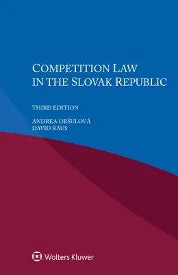 Il diritto della concorrenza nella Repubblica Slovacca - Competition Law in the Slovak Republic