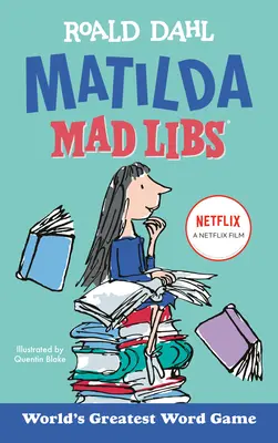 Matilda Mad Libs: Il più grande gioco di parole del mondo - Matilda Mad Libs: World's Greatest Word Game
