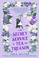 Il servizio segreto del tè e del tradimento - L'affascinante romanzo fantasy per i fan di Bridgerton - The Secret Service of Tea and Treason - The spellbinding fantasy romance for fans of Bridgerton