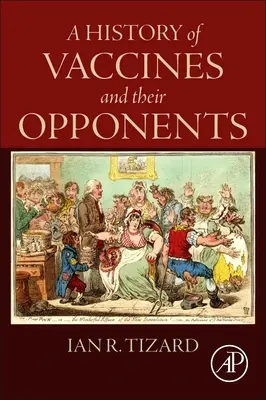 Storia dei vaccini e dei loro oppositori - A History of Vaccines and Their Opponents
