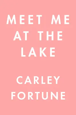 Incontriamoci al lago - Meet Me at the Lake