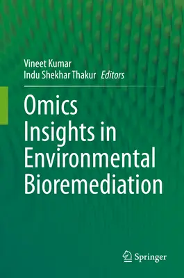 Approfondimenti omici nel biorisanamento ambientale - Omics Insights in Environmental Bioremediation