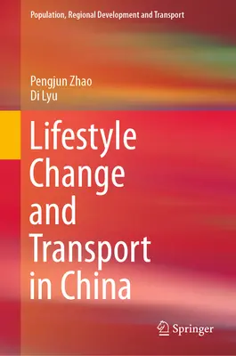 Cambiamento dello stile di vita e trasporti in Cina - Lifestyle Change and Transport in China