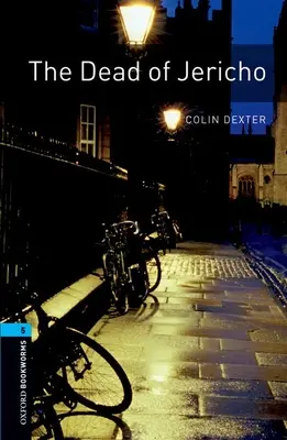 Oxford Bookworms Library: Livello 5:: I morti di Gerico - Oxford Bookworms Library: Level 5:: The Dead of Jericho