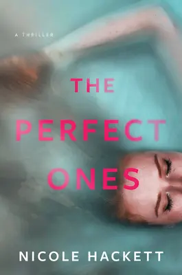 I perfetti: Un thriller - The Perfect Ones: A Thriller