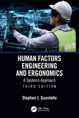 Ingegneria dei fattori umani ed ergonomia: Un approccio sistemico - Human Factors Engineering and Ergonomics: A Systems Approach