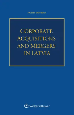 Acquisizioni e fusioni aziendali in Lettonia - Corporate Acquisitions and Mergers in Latvia
