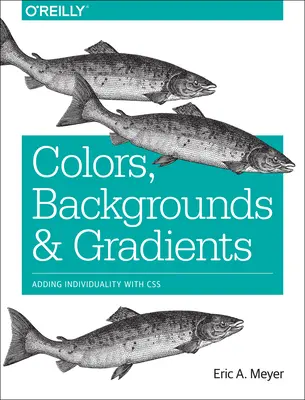 Colori, sfondi e sfumature: Aggiungere individualità con i CSS - Colors, Backgrounds, and Gradients: Adding Individuality with CSS