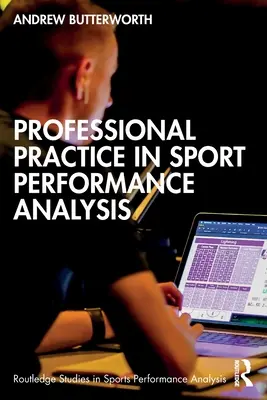 Pratica professionale nell'analisi delle prestazioni sportive - Professional Practice in Sport Performance Analysis