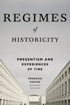 Regimi di storicità: Presentismo ed esperienze del tempo - Regimes of Historicity: Presentism and Experiences of Time