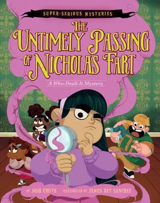 Misteri super-seri #1: La prematura scomparsa di Nicholas Fart: Un mistero su chi lo ha fatto - Super-Serious Mysteries #1: The Untimely Passing of Nicholas Fart: A Who-Dealt-It Mystery