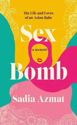 Sex Bomb: Vita e amori di una bambina asiatica - Sex Bomb: The Life and Loves of an Asian Babe