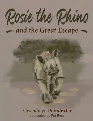 Rosie il rinoceronte e la grande fuga - Rosie the Rhino and the Great Escape
