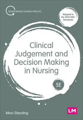 Giudizio clinico e processo decisionale in infermieristica - Clinical Judgement and Decision Making in Nursing