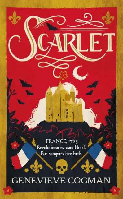 Scarlet - il bestseller storico del Sunday Times e la rivisitazione a tema vampiresco della Scarlet Pimpernel - Scarlet - the Sunday Times bestselling historical romp and vampire-themed retelling of the Scarlet Pimpernel