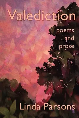 Valediction: Poesie e prose - Valediction: Poems and Prose