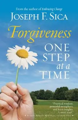 Il perdono: Un passo alla volta - Forgiveness: One Step at a Time