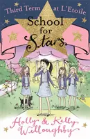 La scuola delle stelle: Terzo trimestre a L'Etoile - Libro 3 - School for Stars: Third Term at L'Etoile - Book 3