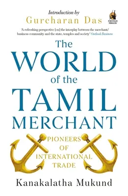 Il mondo dei mercanti tamil: Pionieri del commercio internazionale - World of the Tamil Merchant: Pioneers of International Trade
