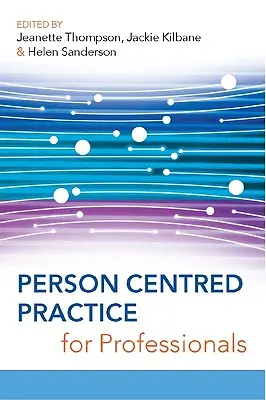 Pratica centrata sulla persona per professionisti - Person Centred Practice for Professionals