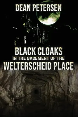 Mantelli neri nel seminterrato di Welterscheid Place - Black Cloaks in the Basement of the Welterscheid Place
