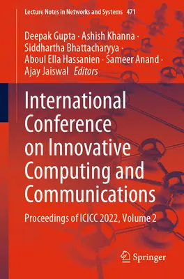 Conferenza internazionale sull'informatica e le comunicazioni innovative: Atti della ICICC 2022, Volume 2 - International Conference on Innovative Computing and Communications: Proceedings of ICICC 2022, Volume 2