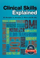 Le abilità cliniche spiegate - Clinical Skills Explained
